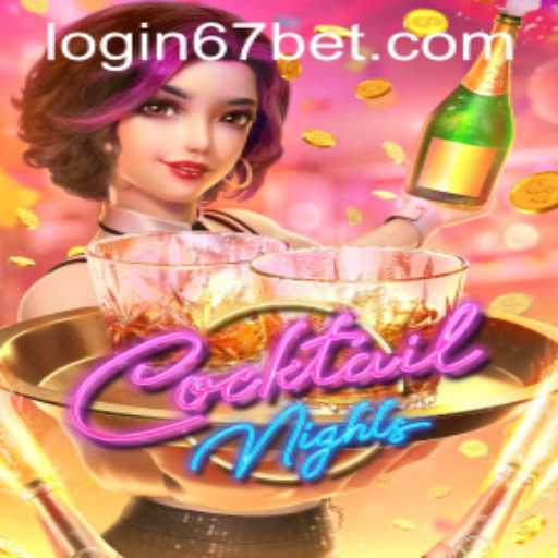 Explore the Exciting World of CocktailNights: A Guide with 67bet PH Login