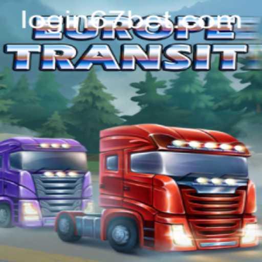 Exploring EuropeTransit: A Strategic Gaming Experience with 67bet PH Login