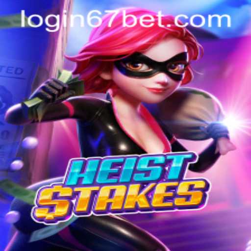 Exploring the Thrills of HeistStakes